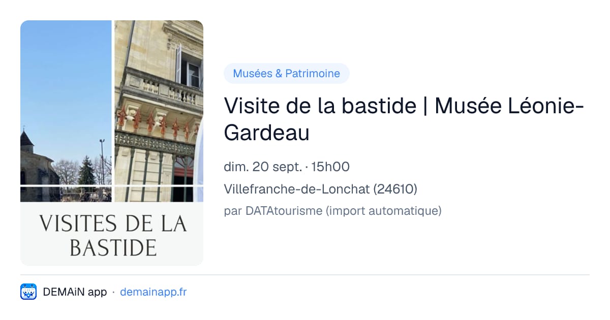 Visite de la bastide | Musée Léonie-Gardeau — Villefranche-de-Lonchat