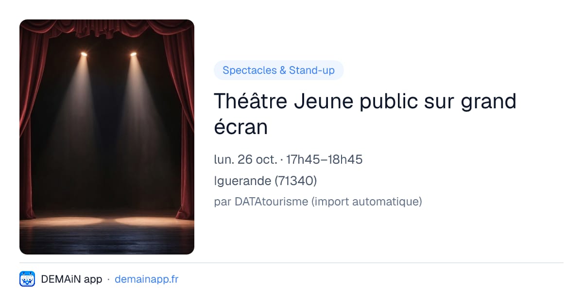 Théâtre Jeune public sur grand écran — Iguerande