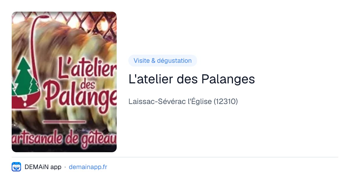 L'atelier des Palanges — Laissac-Sévérac l'Église