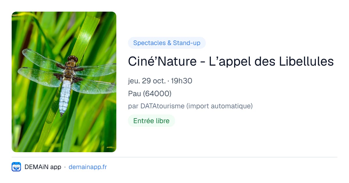 Ciné’Nature - L’appel des Libellules — Pau