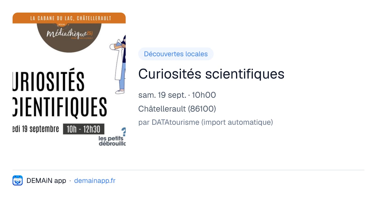 Curiosités scientifiques — Châtellerault