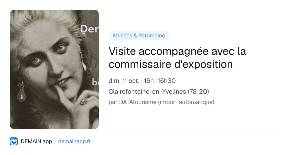 Visite accompagnée avec la commissaire d'exposition — Clairefontaine-en-Yvelines