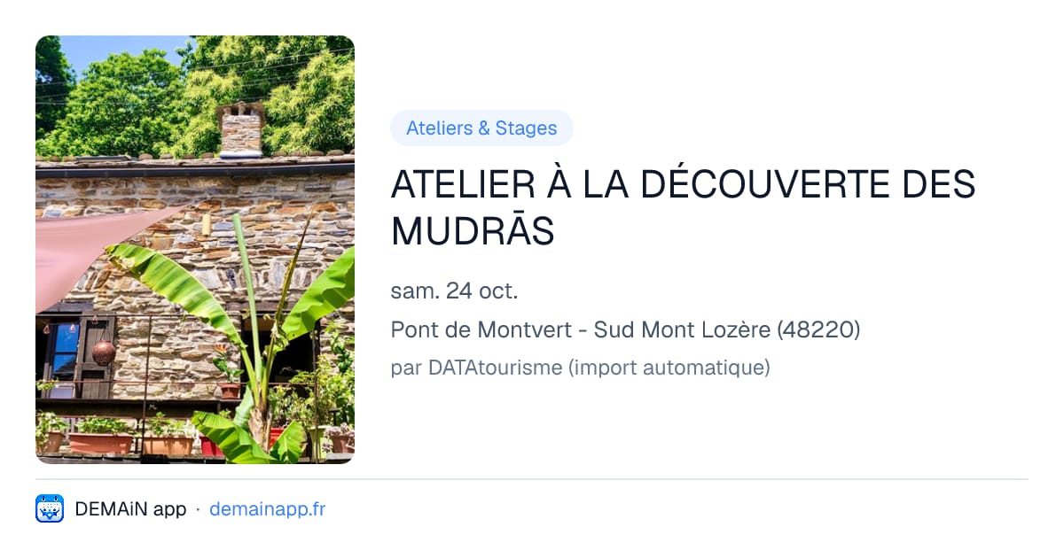 ATELIER À LA DÉCOUVERTE DES MUDRĀS — Pont de Montvert - Sud Mont Lozère