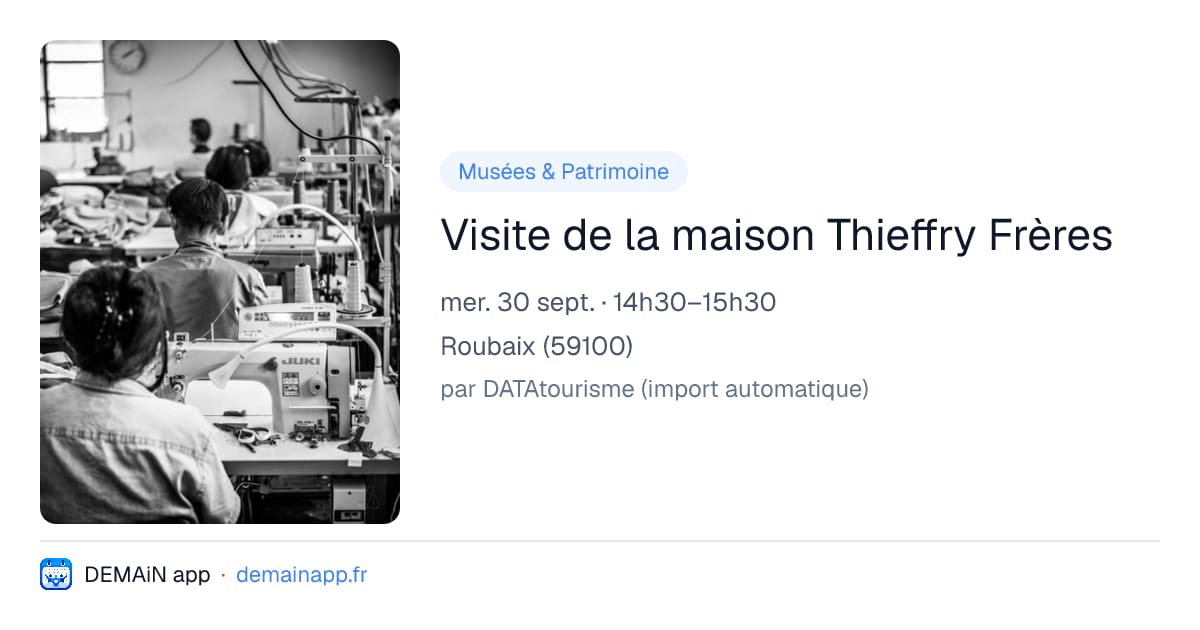 Visite de la maison Thieffry Frères — Roubaix