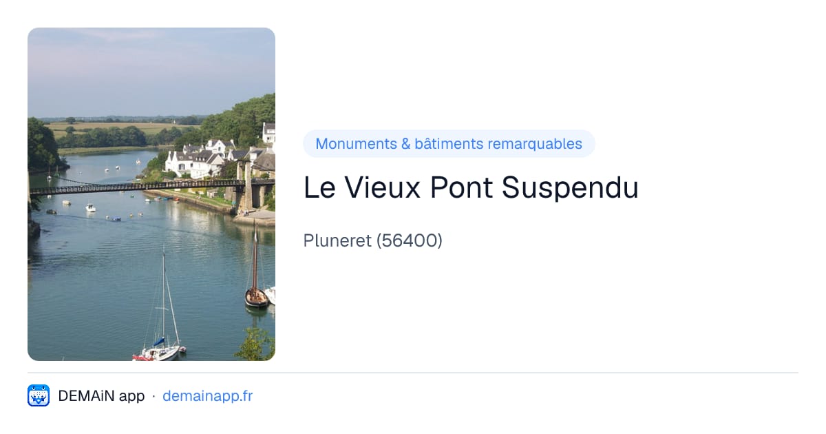 Le Vieux Pont Suspendu — Pluneret