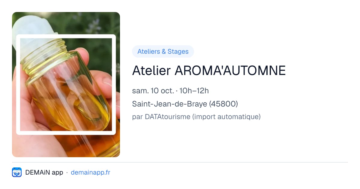 Atelier AROMA'AUTOMNE — Saint-Jean-de-Braye
