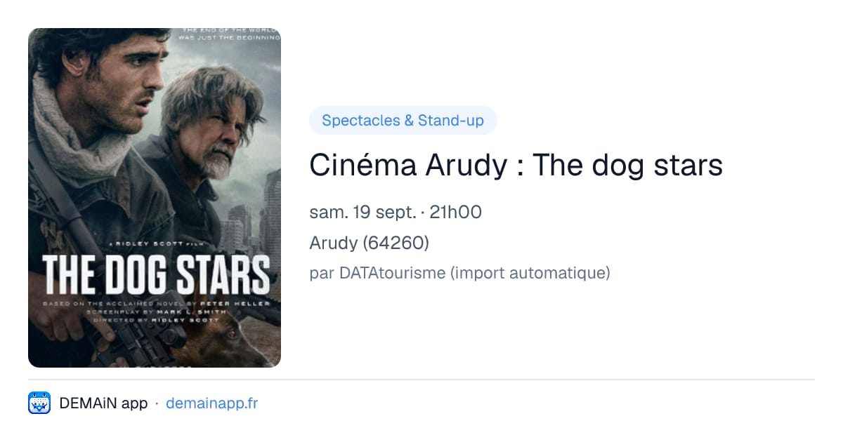Cinéma Arudy : The dog stars — Arudy