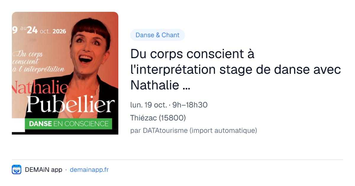 Du corps conscient à l'interprétation stage de danse avec Nathalie Pubellier — Thiézac