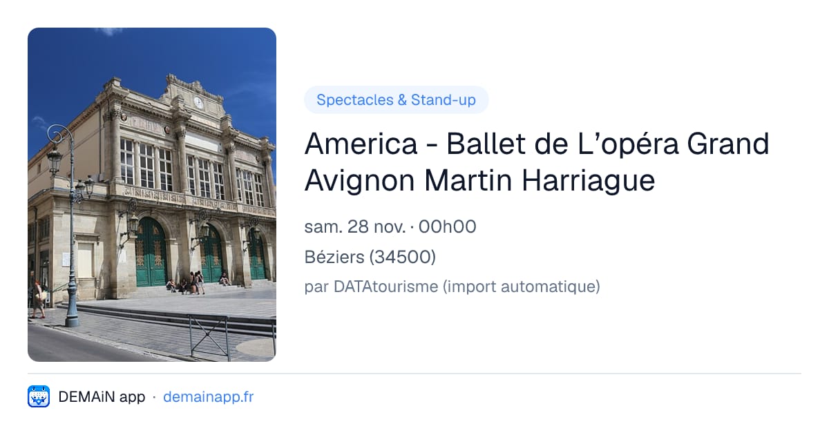 America - Ballet de L’opéra Grand Avignon Martin Harriague — Béziers