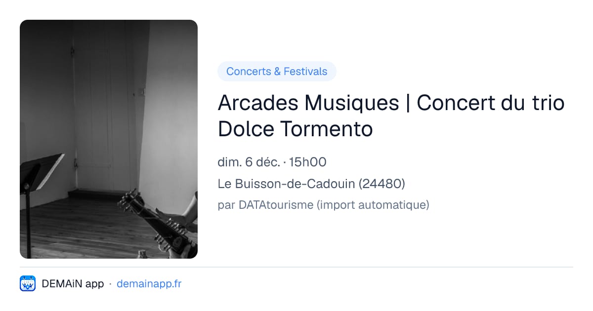 Arcades Musiques | Concert du trio Dolce Tormento — Le Buisson-de-Cadouin