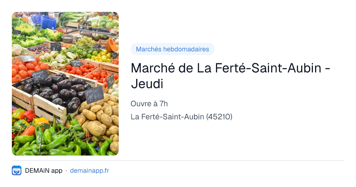 Marché de La Ferté-Saint-Aubin - Jeudi — La Ferté-Saint-Aubin