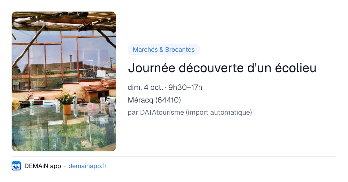 Journée découverte d'un écolieu — Méracq