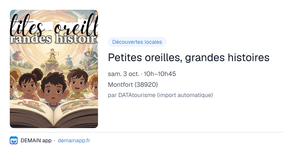 Petites oreilles, grandes histoires — Montfort