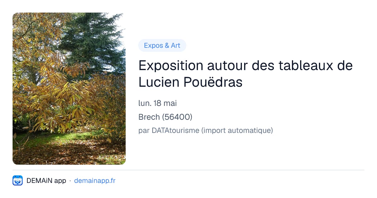 Exposition autour des tableaux de Lucien Pouëdras — Brech