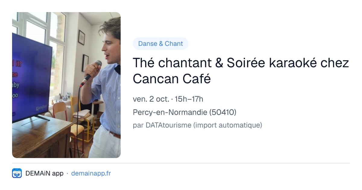 Thé chantant & Soirée karaoké chez Cancan Café — Percy-en-Normandie