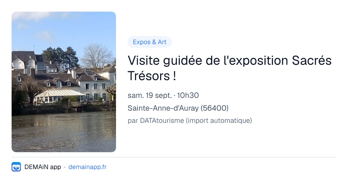 Visite guidée de l'exposition Sacrés Trésors ! — Sainte-Anne-d'Auray