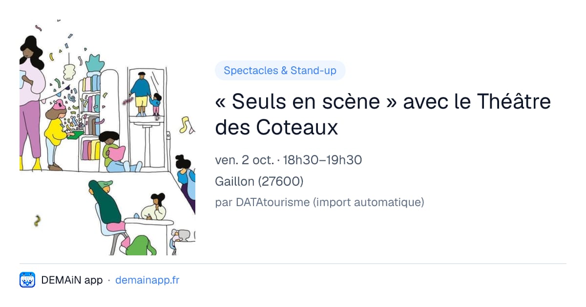 « Seuls en scène » avec le Théâtre des Coteaux — Gaillon