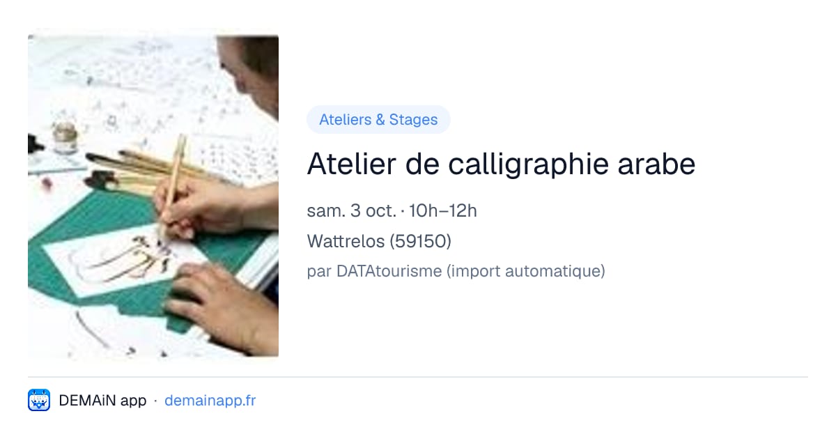 Atelier de calligraphie arabe — Wattrelos