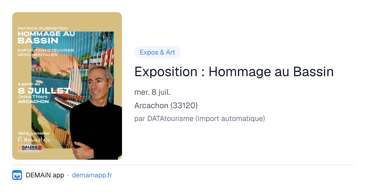 Exposition : Hommage au Bassin — Arcachon