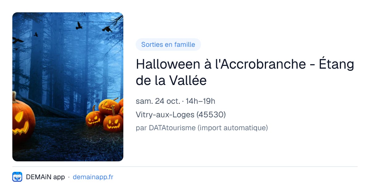 Halloween à l'Accrobranche - Étang de la Vallée — Vitry-aux-Loges