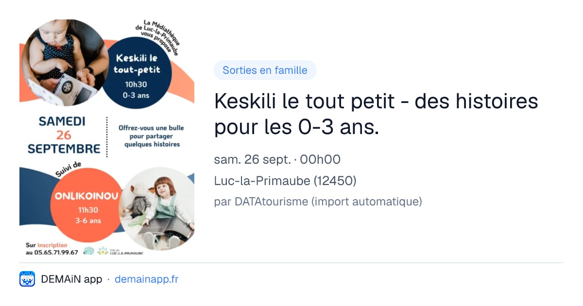 Keskili le tout petit - des histoires pour les 0-3 ans. — Luc-la-Primaube