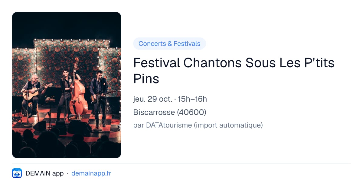 Festival Chantons Sous Les P'tits Pins — Biscarrosse