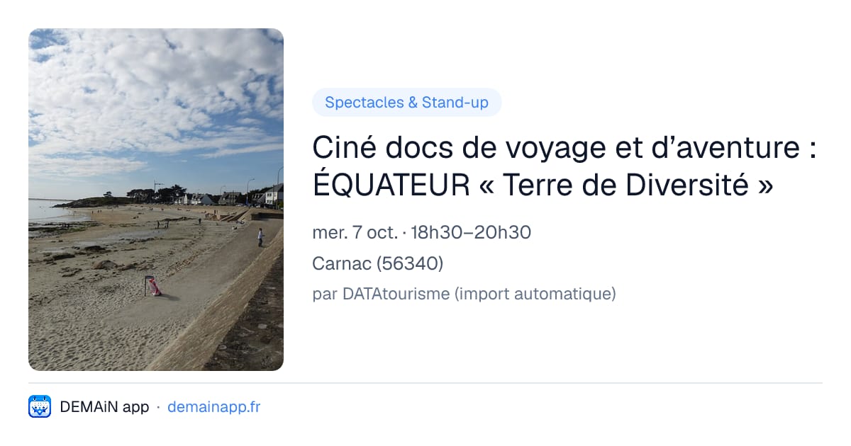 Ciné docs de voyage et d’aventure : ÉQUATEUR « Terre de Diversité » — Carnac
