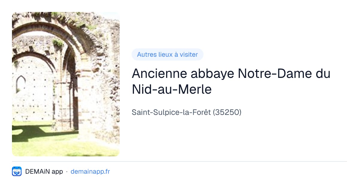Ancienne abbaye Notre-Dame du Nid-au-Merle — Saint-Sulpice-la-Forêt