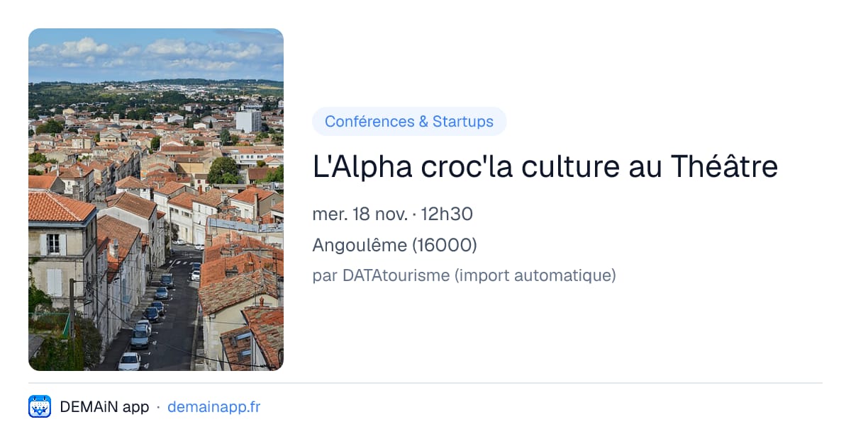 L'Alpha croc'la culture au Théâtre — Angoulême