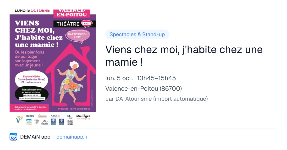 Viens chez moi, j'habite chez une mamie ! — Valence-en-Poitou