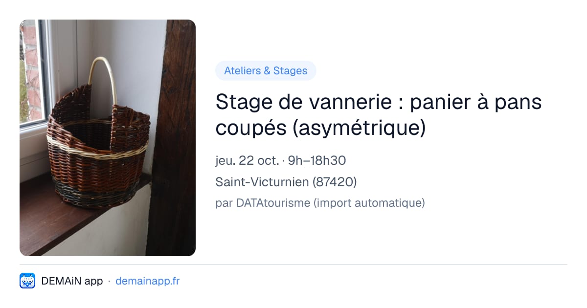 Stage de vannerie : panier à pans coupés (asymétrique) — Saint-Victurnien
