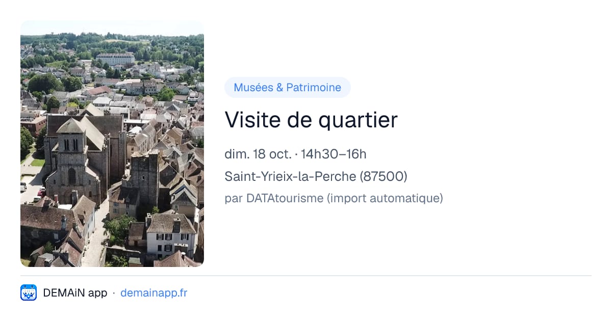 Visite de quartier — Saint-Yrieix-la-Perche
