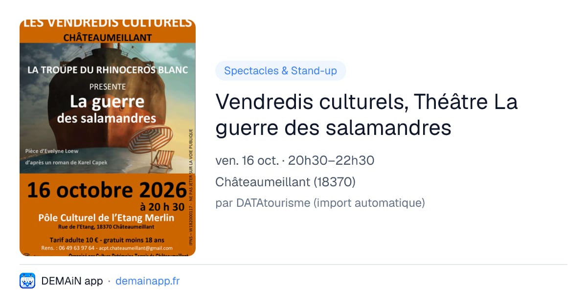 Vendredis culturels, Théâtre La guerre des salamandres — Châteaumeillant