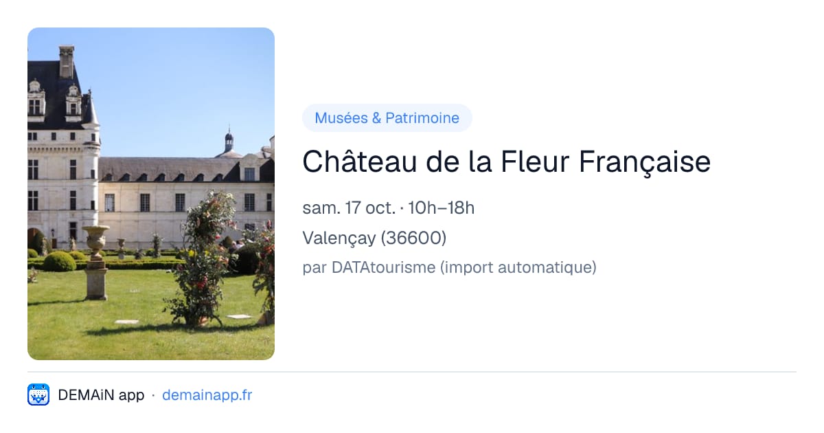Château de la Fleur Française — Valençay