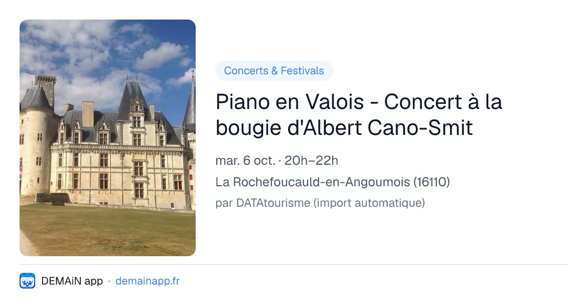 Piano en Valois - Concert à la bougie d'Albert Cano-Smit — La Rochefoucauld-en-Angoumois