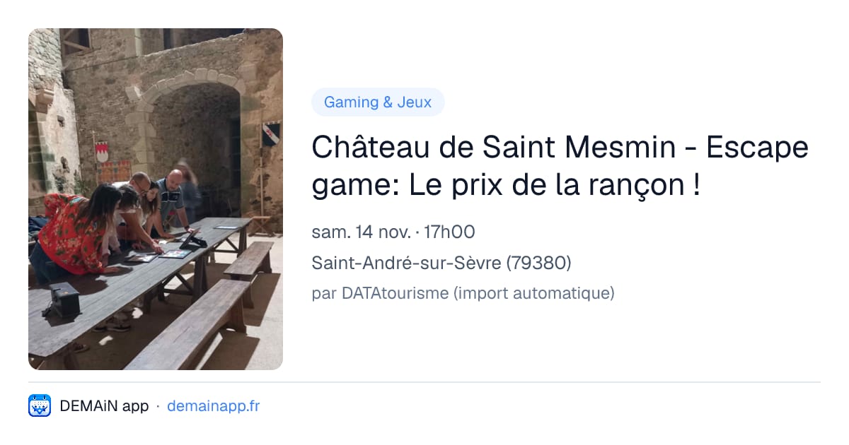 Château de Saint Mesmin - Escape game: Le prix de la rançon ! — Saint-André-sur-Sèvre