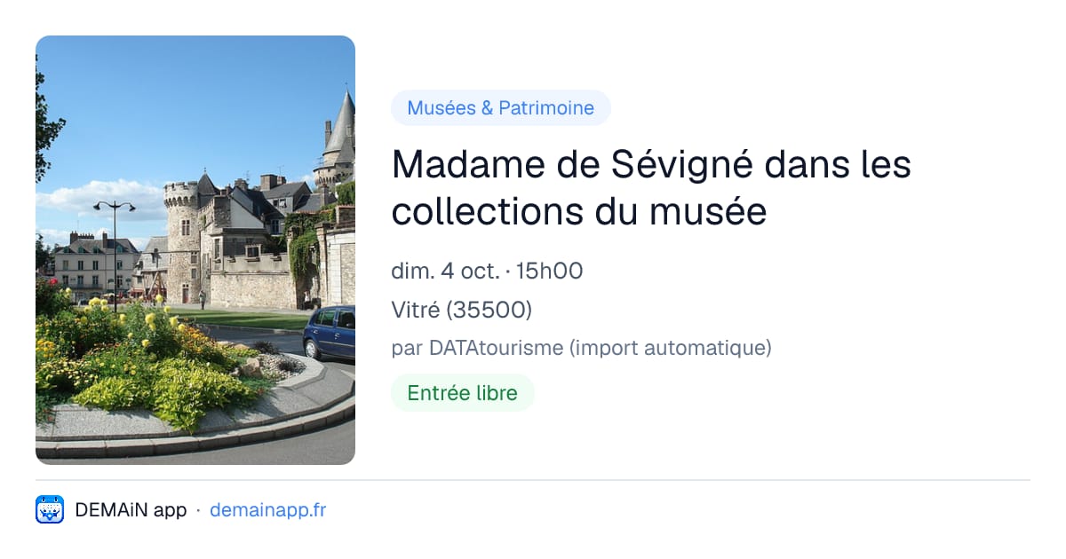 Madame de Sévigné dans les collections du musée — Vitré