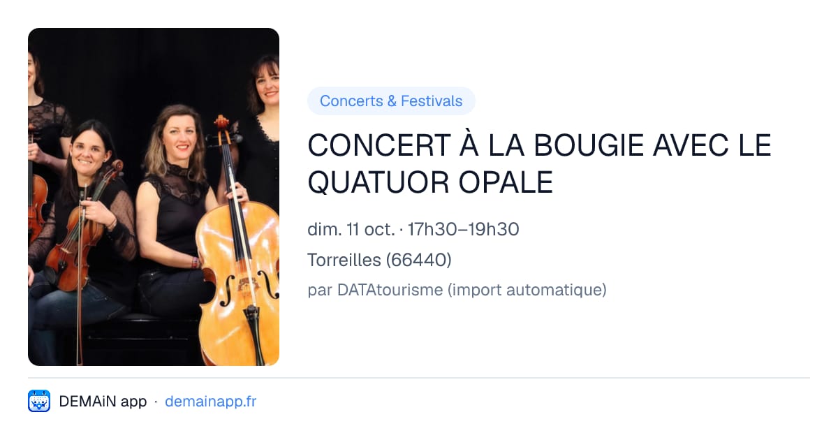 CONCERT À LA BOUGIE AVEC LE QUATUOR OPALE — Torreilles