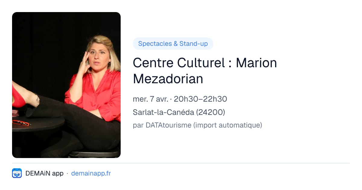 Centre Culturel : Marion Mezadorian — Sarlat-la-Canéda