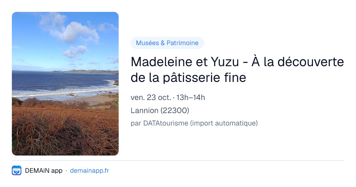 Madeleine et Yuzu - À la découverte de la pâtisserie fine — Lannion