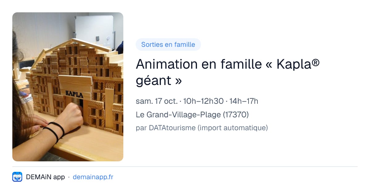 Animation en famille « Kapla® géant » — Le Grand-Village-Plage