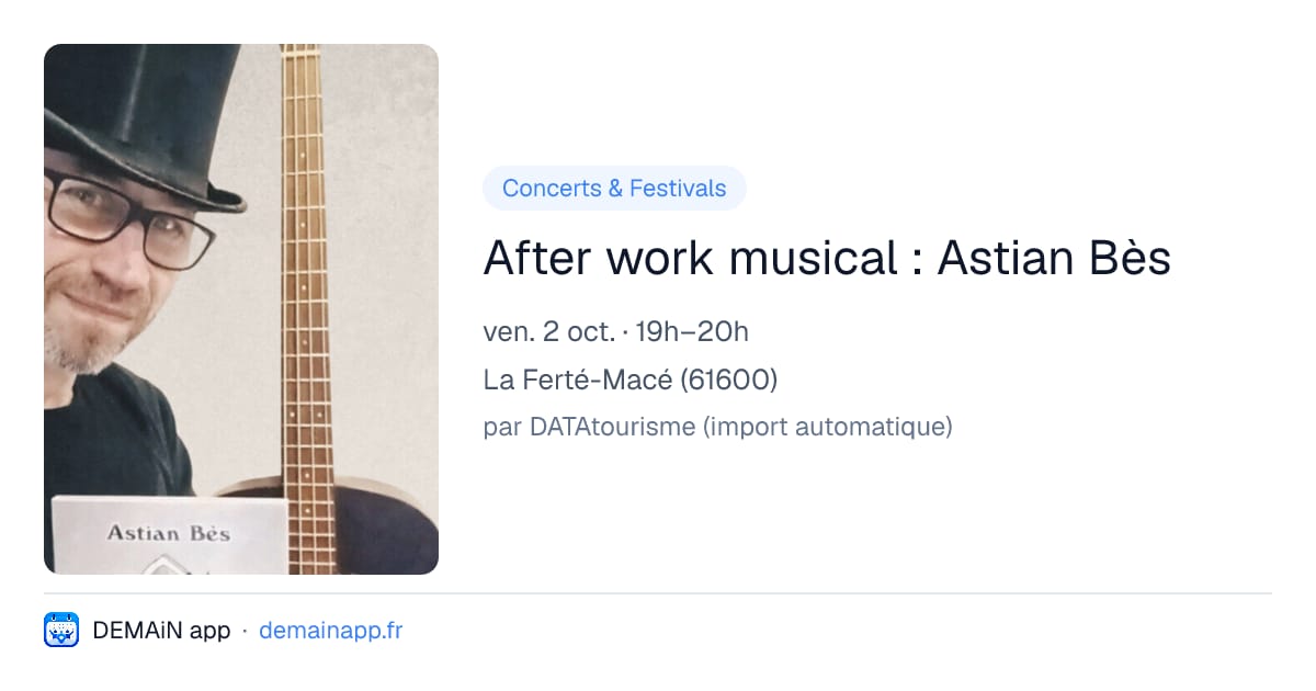 After work musical : Astian Bès — La Ferté-Macé