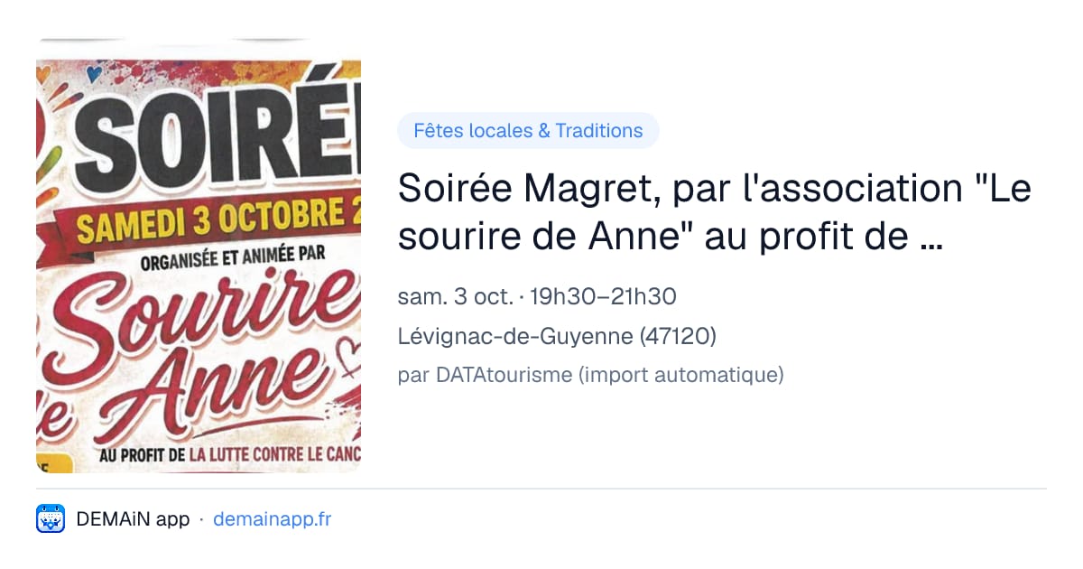 Soirée Magret, par l'association "Le sourire de Anne" au profit de la lutte contre le cancer — Lévignac-de-Guyenne