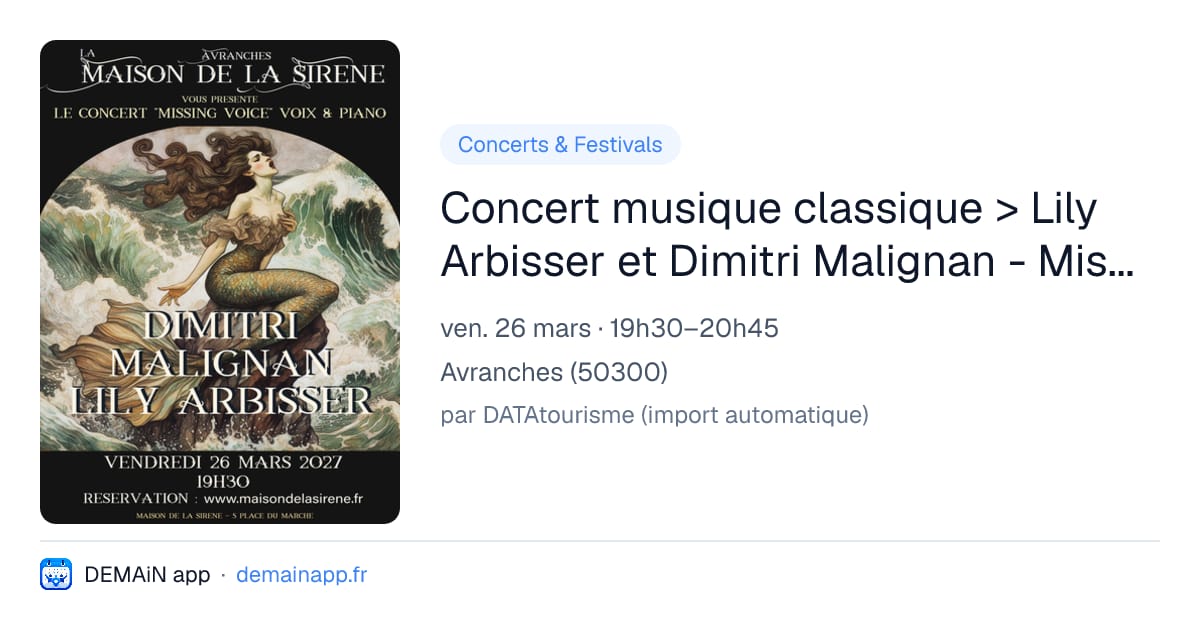 Concert musique classique > Lily Arbisser et Dimitri Malignan - Missing Voices — Avranches