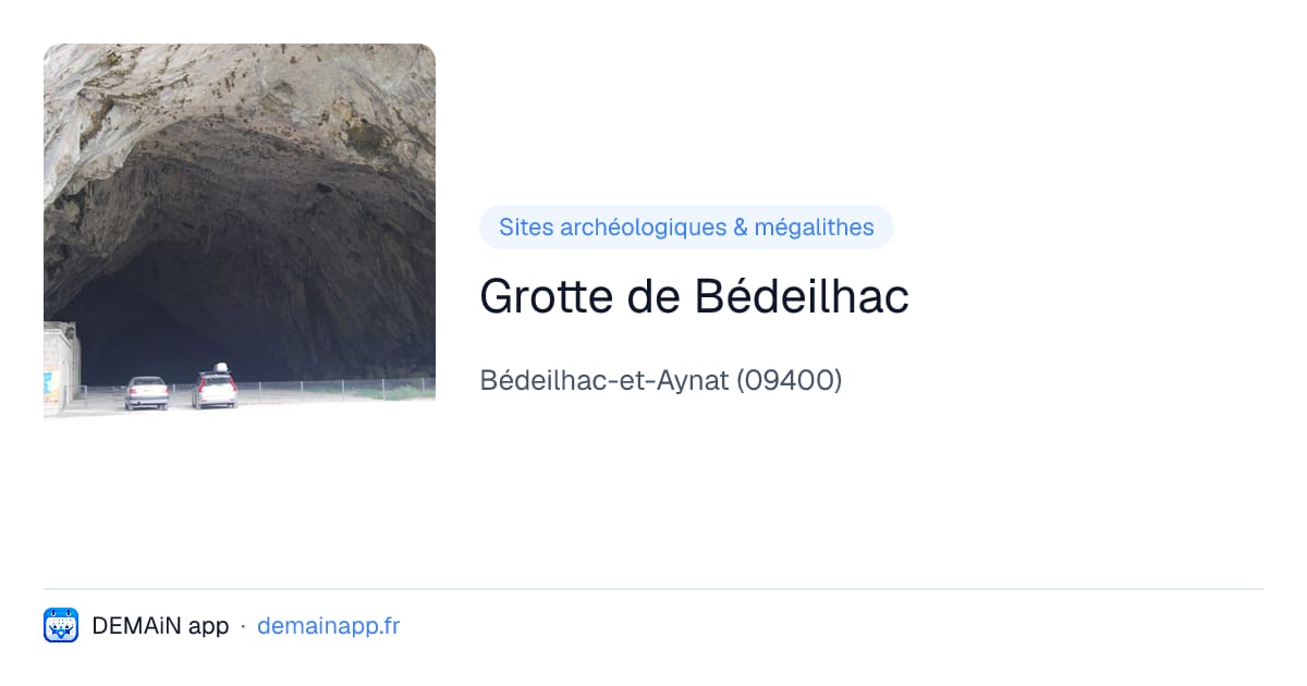 Grotte de Bédeilhac — Bédeilhac-et-Aynat