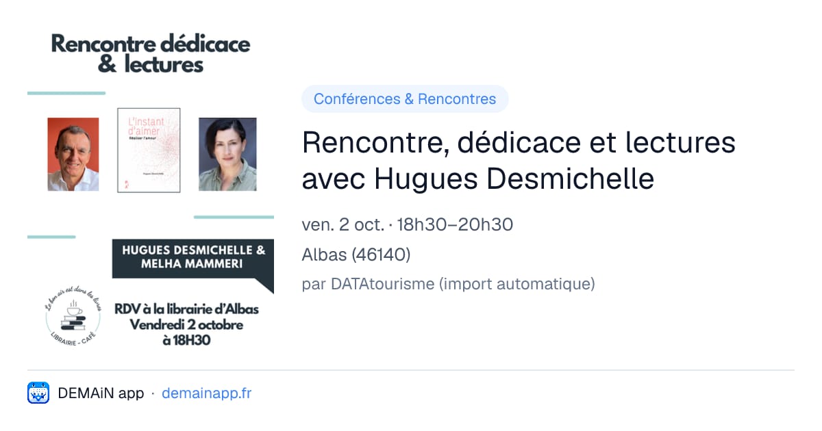 Rencontre, dédicace et lectures avec Hugues Desmichelle — Albas