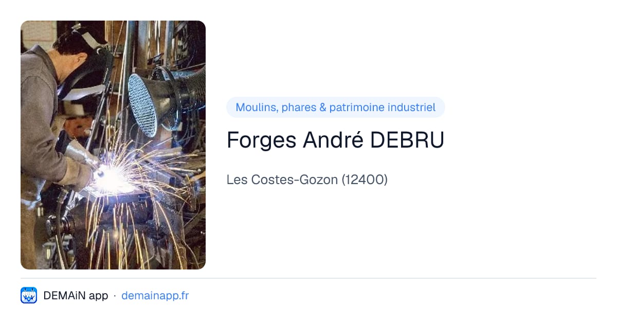 Forges André DEBRU — Les Costes-Gozon