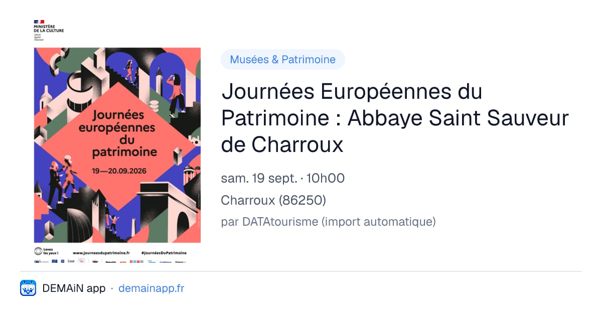 Journées Européennes du Patrimoine : Abbaye Saint Sauveur de Charroux — Charroux