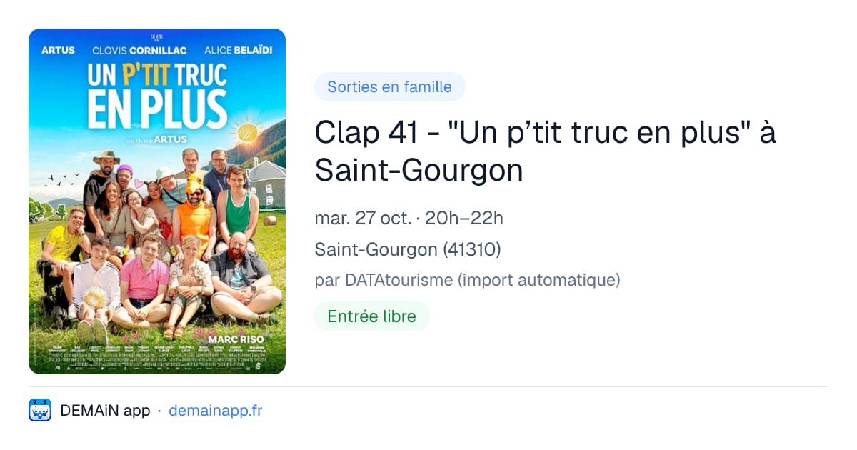 Clap 41 - "Un p’tit truc en plus" à Saint-Gourgon — Saint-Gourgon