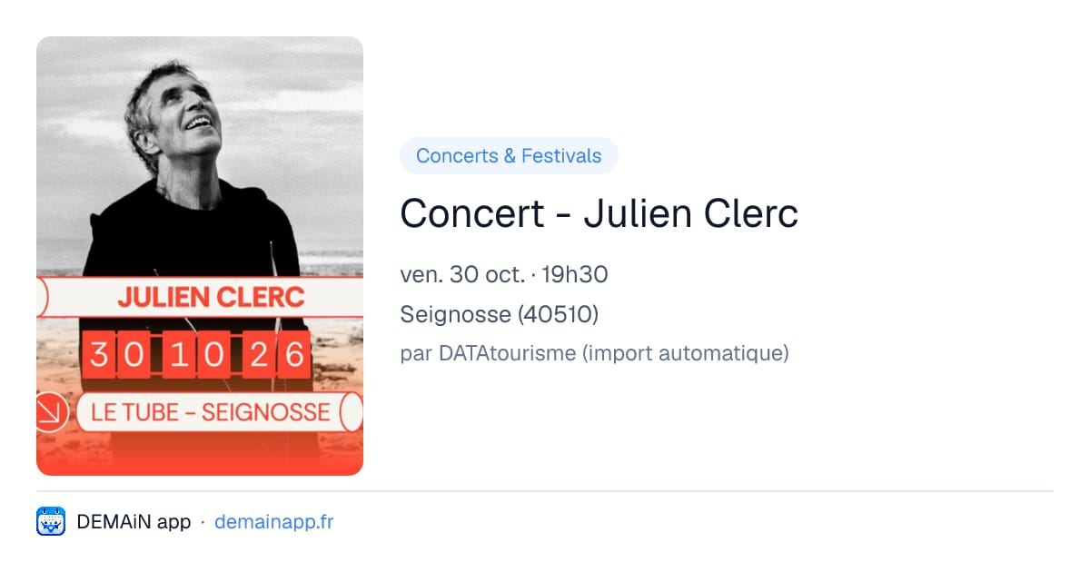 Concert - Julien Clerc — Seignosse